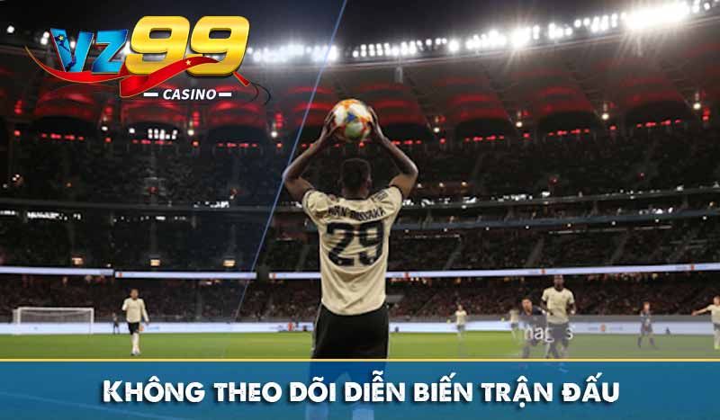 Chiến Thuật Cá Cược Kèo Ném Biên Trong Bóng Đá Bất Bại 7 Không theo dõi diễn biến trận đấu
